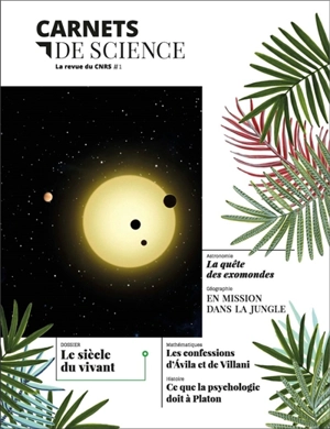 Carnets de science, n° 1. Le siècle du vivant