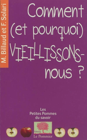 Comment (et pourquoi) vieillissons-nous ? - Marc Billaud