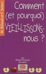 Comment (et pourquoi) vieillissons-nous ? - Marc Billaud