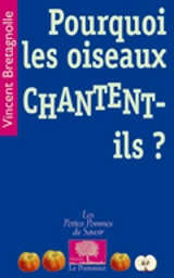 Pourquoi les oiseaux chantent-ils ? - Vincent Bretagnolle