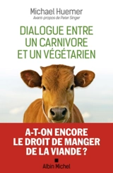 Dialogue entre un carnivore et un végétarien - Michael Huemer