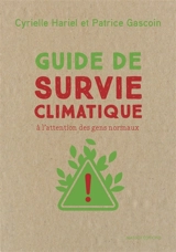 Guide de survie climatique : à l'attention des gens normaux - Cyrielle Hariel