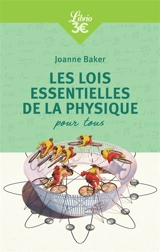 Les lois essentielles de la physique pour tous - Joanne Baker