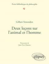 Deux leçons sur l'animal et l'homme - Gilbert Simondon