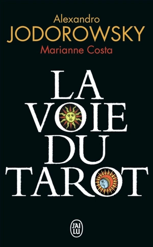 La voie du tarot - Alexandro Jodorowsky