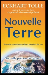 Nouvelle Terre : prendre conscience de sa mission de vie - Eckhart Tolle