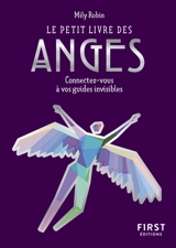 Le petit livre des anges : connectez-vous à vos guides invisibles - Mily Robin
