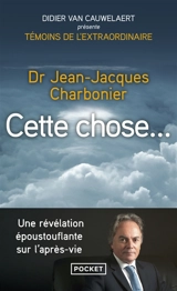 Cette chose... - Jean-Jacques Charbonier