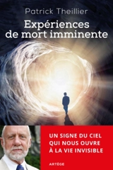 Expériences de mort imminente - Patrick Theillier