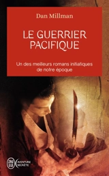 Le guerrier pacifique - Dan Millman