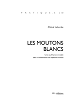 Les moutons blancs : une souffrance invisible - Chloé Laborde
