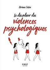 Le décodeur des violences psychologiques - Ariane Calvo