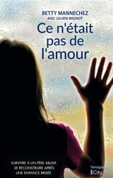Ce n'était pas de l'amour - Betty Mannechez