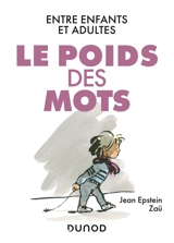 Le poids des mots : entre enfants et adultes - Jean Epstein