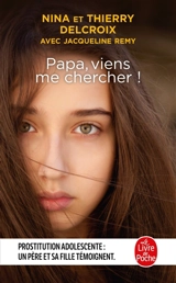 Papa, viens me chercher ! - Thierry Delcroix
