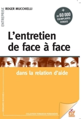 L'entretien de face à face dans la relation d'aide - Roger Mucchielli