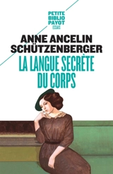 La langue secrète du corps - Anne Ancelin Schützenberger