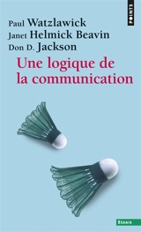 Une logique de la communication - Paul Watzlawick