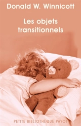 Les objets transitionnels - Donald Woods Winnicott