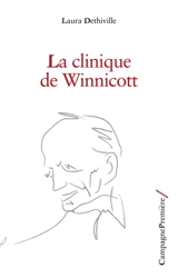 La clinique de Winnicott - Laura Dethiville