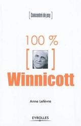 100% Winnicott - Anne Lefevre