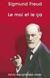 Le moi et le ça - Sigmund Freud