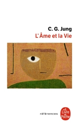 L'âme et la vie - Carl Gustav Jung
