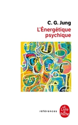 L'énergétique psychique - Carl Gustav Jung