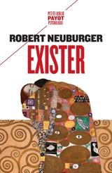 Exister : le plus intime et fragile des sentiments - Robert Neuburger