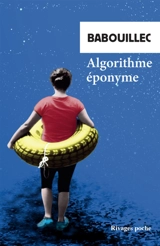 Algorithme éponyme. Raison et acte dans la douleur du silence. Je, ou Autopsie du vivant - Babouillec