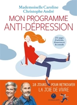 Mon programme anti-dépression - Mademoiselle Caroline