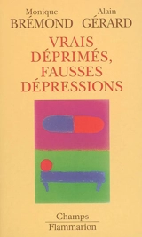 Vrais déprimés, fausses dépressions - Monique Brémond