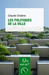 Les politiques de la ville - Claude Chaline