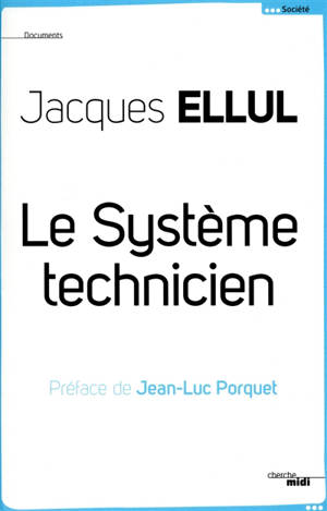 Le système technicien - Jacques Ellul