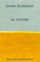 Le suicide : étude de sociologie - Emile Durkheim