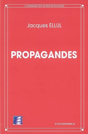 Propagandes - Jacques Ellul