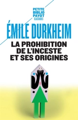 La prohibition de l'inceste et ses origines : étude de sociologie - Emile Durkheim