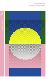 Les classes sociales - Jacques Ellul