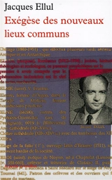 Exégèse des nouveaux lieux communs - Jacques Ellul