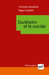 Durkheim et le suicide - Christian Baudelot