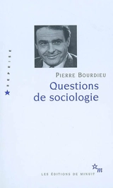 Questions de sociologie - Pierre Bourdieu