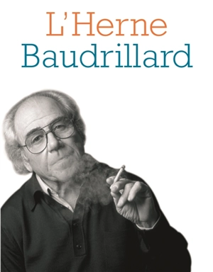Herne (L'), n° 84. Jean Baudrillard