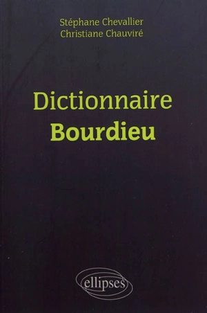 Dictionnaire Bourdieu - Stéphane Chevallier