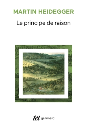 Le Principe de raison - Martin Heidegger