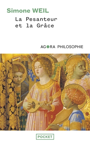 La Pesanteur et la grâce - Simone Weil