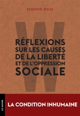 Réflexions sur les causes de la liberté et de l'oppression sociale - Simone Weil