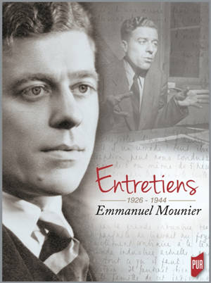 Entretiens : 1926-1944 - Emmanuel Mounier