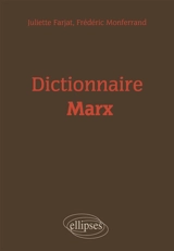 Dictionnaire Marx - Juliette Farjat