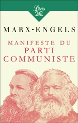 Manifeste du parti communiste. Lire le Manifeste - Karl Marx