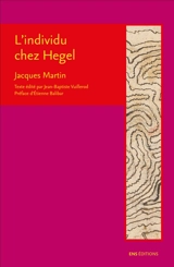 L'individu chez Hegel - Jacques Martin